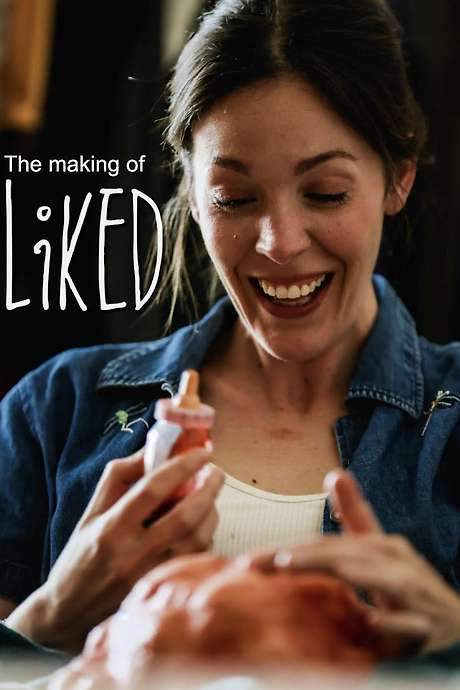 the making of liked